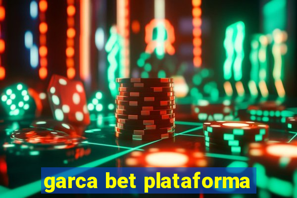 garca bet plataforma